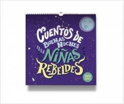 CALENDARIO 2019 CUENTOS DE BUENAS NOCHES PARA NIÑAS REBELDES | 8432715105671 | Librería Castillón - Comprar libros online Aragón, Barbastro