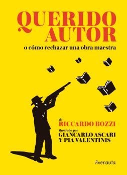 QUERIDO AUTOR | 9788494823565 | BOZZI,RICCARDO | Librería Castillón - Comprar libros online Aragón, Barbastro