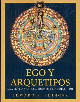 EGO Y ARQUETIPOS /UNA VENTANA A LOS SIMBOLOS DE TR | 9788488540102 | EDWARD F. EDINGER | Librería Castillón - Comprar libros online Aragón, Barbastro