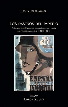 Los rastros del Imperio | 9788416443123 | Pérez Núñez, Jesús | Librería Castillón - Comprar libros online Aragón, Barbastro