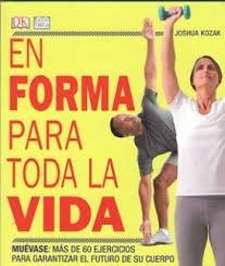 EN FORMA PARA TODA LA VIDA | 9788428217033 | KOZAK, JOSHUA | Librería Castillón - Comprar libros online Aragón, Barbastro