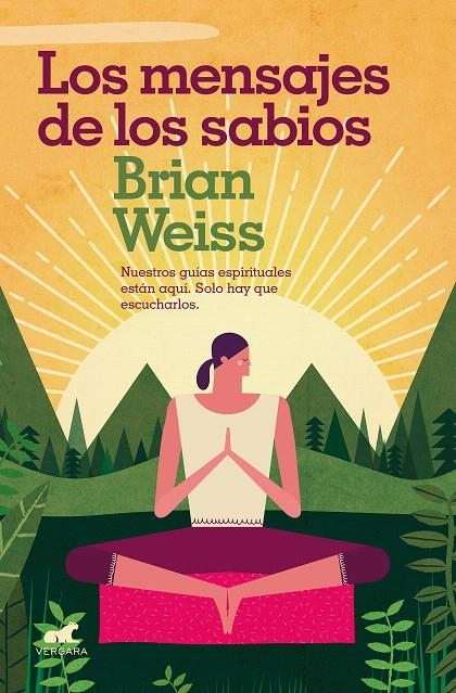 Los mensajes de los sabios | 9788416076635 | Brian Weiss | Librería Castillón - Comprar libros online Aragón, Barbastro