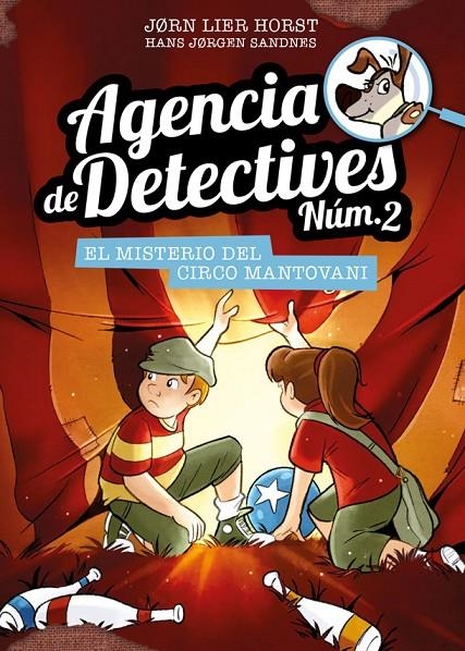 Agencia de Detectives Núm. 2 - 9. El misterio del Circo Mantovani | 9788424663605 | Horst, Jorn Lier | Librería Castillón - Comprar libros online Aragón, Barbastro