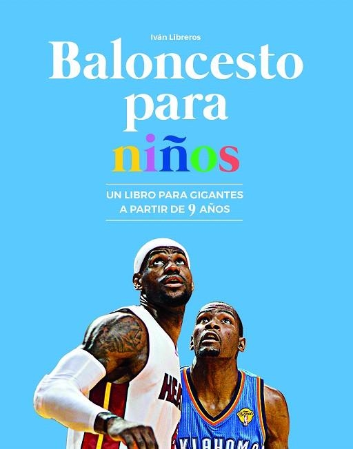 Baloncesto para niños | 9788415448334 | Libreros Fernández, Iván | Librería Castillón - Comprar libros online Aragón, Barbastro