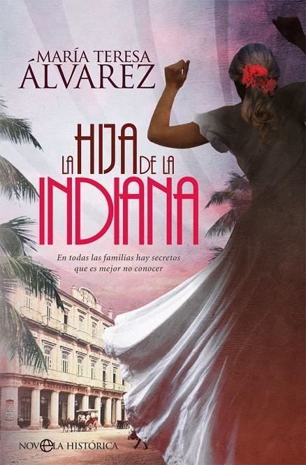 La hija de la indiana | 9788491644521 | Álvarez, María Teresa | Librería Castillón - Comprar libros online Aragón, Barbastro