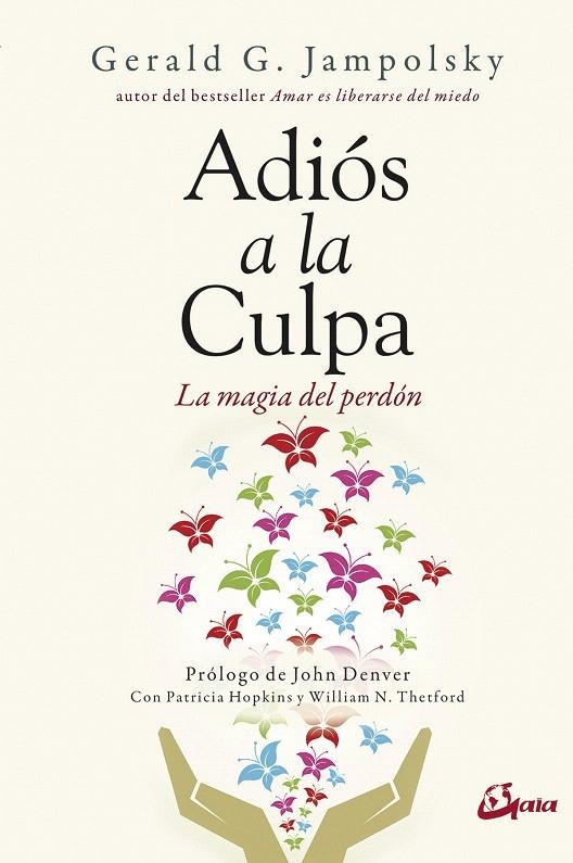 Adiós a la culpa | 9788484457398 | Jampolsky, Gerald G. | Librería Castillón - Comprar libros online Aragón, Barbastro