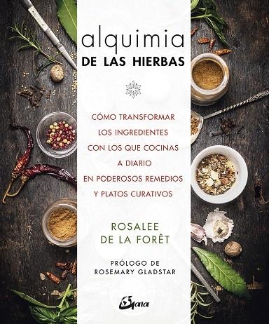 Alquimia de las hierbas | 9788484457336 | de la Forêt, Rosalee | Librería Castillón - Comprar libros online Aragón, Barbastro