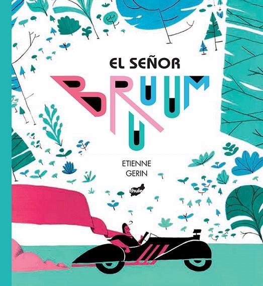 El señor Bruuum | 9788416817429 | Gerin, Etienne | Librería Castillón - Comprar libros online Aragón, Barbastro