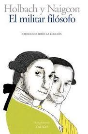 El militar filósofo | 9788494674297 | Holbach, Barón de ; Naigeon, Jacques-André | Librería Castillón - Comprar libros online Aragón, Barbastro