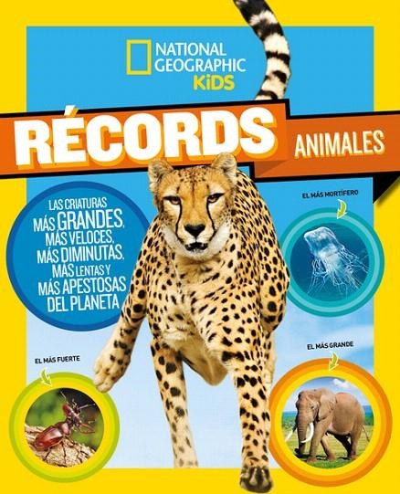 Récords Animales | 9788482987163 | National Geographic | Librería Castillón - Comprar libros online Aragón, Barbastro