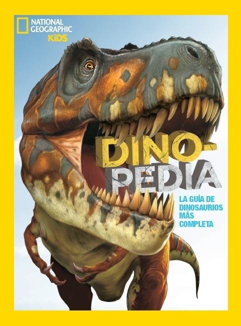 Dinopedia | 9788482987194 | National Geographic | Librería Castillón - Comprar libros online Aragón, Barbastro