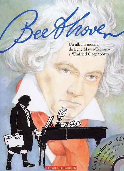 BEETHOVEN : UN ALBUM MUSICAL | 9788489804906 | MAYER-SKUMANZ, LENE | Librería Castillón - Comprar libros online Aragón, Barbastro