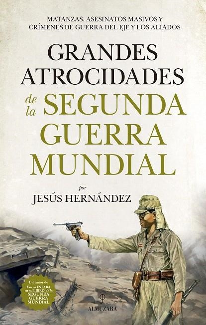 Grandes atrocidades de la Segunda Guerra Mundial | 9788417558055 | Hernández Martínez, Jesús | Librería Castillón - Comprar libros online Aragón, Barbastro