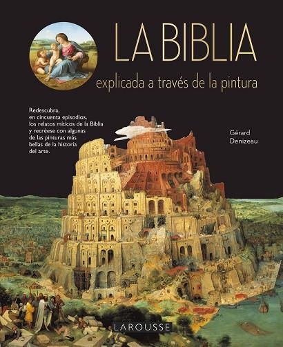 La Biblia explicada a través de la pintura | 9788417273408 | Denizeau, Gérard | Librería Castillón - Comprar libros online Aragón, Barbastro