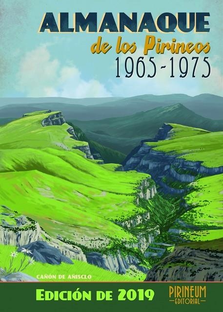 ALMANAQUE DE LOS PIRINEOS 1965 - 1975 : EDICION DE 2019 | 9788494857614 | SANCHEZ LANASPA, SERGIO | Librería Castillón - Comprar libros online Aragón, Barbastro