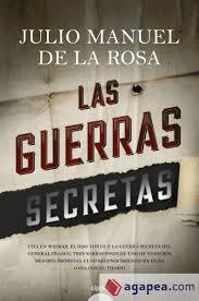 LAS GUERRAS SECRETAS | 9788491890676 | DE LA ROSA, JULIO MANUEL | Librería Castillón - Comprar libros online Aragón, Barbastro