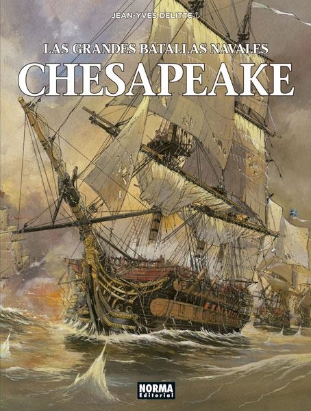 LAS GRANDES BATALLAS NAVALES 03: CHESAPEAKE | 9788467934069 | DELITTE, JEAN-YVES | Librería Castillón - Comprar libros online Aragón, Barbastro