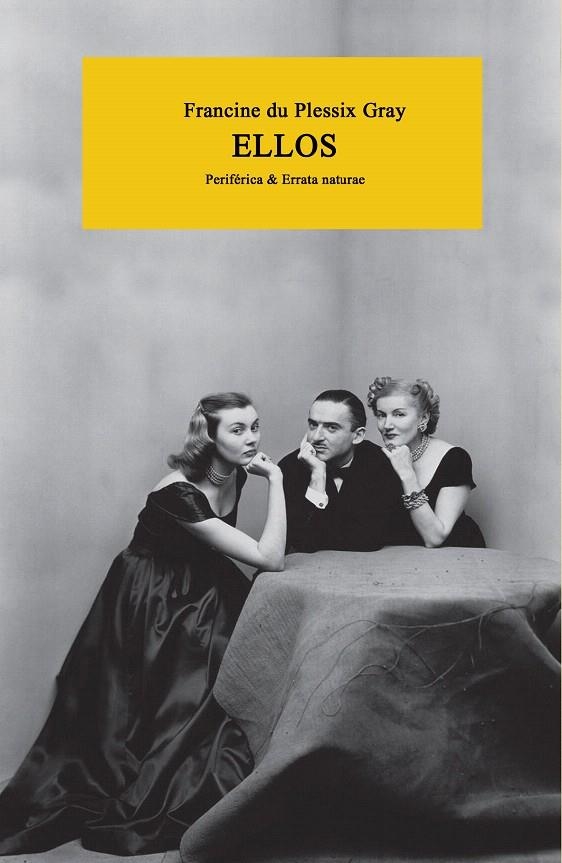 Ellos | 9788416291724 | du Plessix Gray, Francine | Librería Castillón - Comprar libros online Aragón, Barbastro