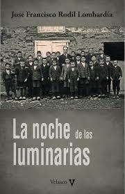 La noche de las luminarias | 9788494849510 | Rodil Lombardía, José Francisco | Librería Castillón - Comprar libros online Aragón, Barbastro