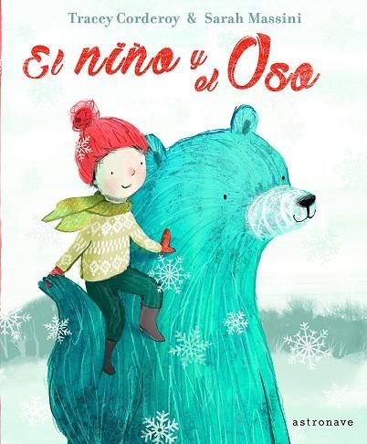 El niño y el oso | 9788467932072 | Corderoy, Tracey / Massini, Sarah | Librería Castillón - Comprar libros online Aragón, Barbastro