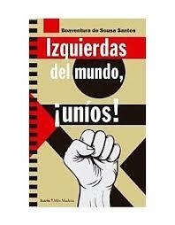 Izquierdas del mundo, ¡Uníos! | 9788498888751 | de Sousa Santos, Boaventura | Librería Castillón - Comprar libros online Aragón, Barbastro