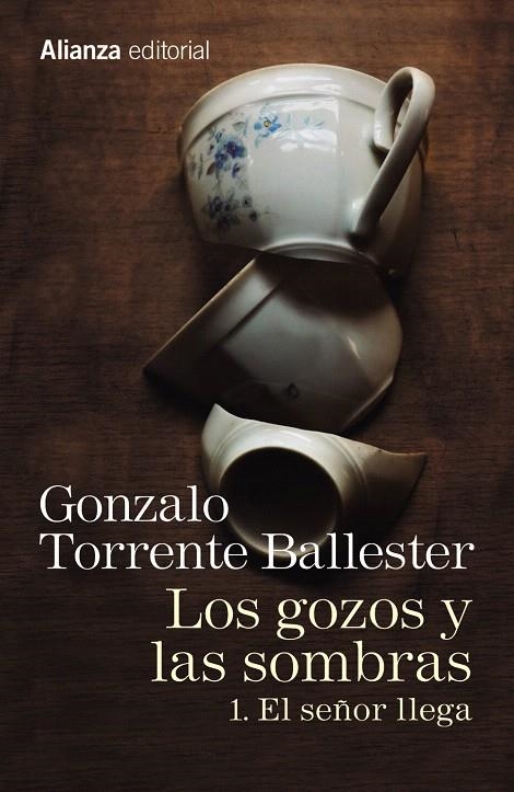 Los gozos y las sombras. 1. El señor llega | 9788491045755 | Torrente Ballester, Gonzalo | Librería Castillón - Comprar libros online Aragón, Barbastro