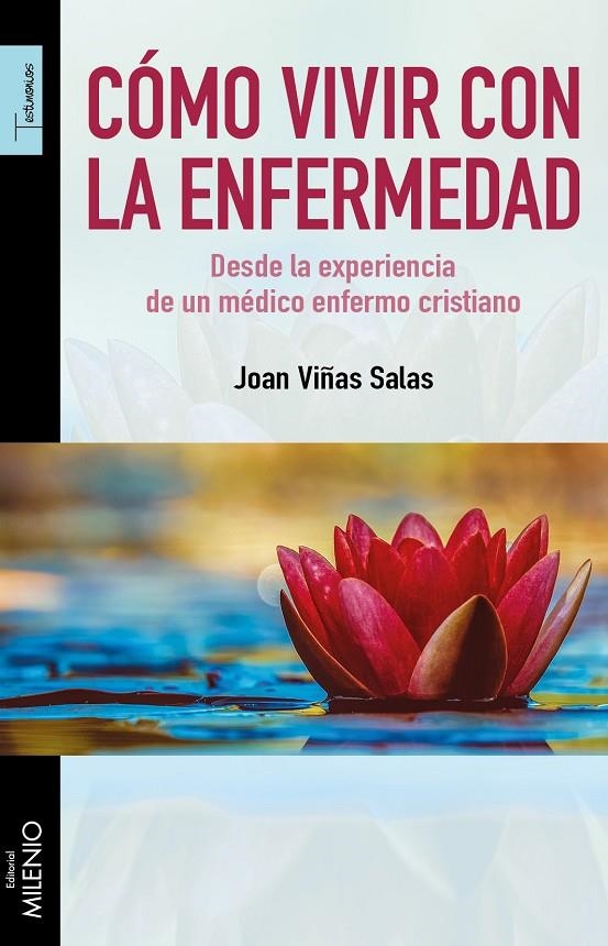 Cómo vivir con la enfermedad | 9788497438469 | Viñas Salas, Joan | Librería Castillón - Comprar libros online Aragón, Barbastro