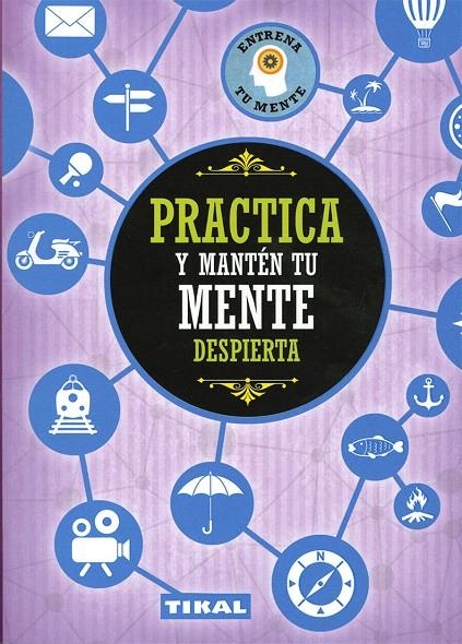 Practica y mantén tu mente despierta | 9788499284835 | Varios autores | Librería Castillón - Comprar libros online Aragón, Barbastro