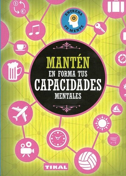 Mantén en forma tus capacidades mentales | 9788499284842 | Varios autores | Librería Castillón - Comprar libros online Aragón, Barbastro