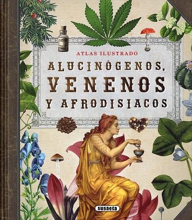 Alucinógenos, venenos y afrodisiacos | 9788467764574 | Balasch Blanch, Enric/Ruiz Arranz, Yolanda | Librería Castillón - Comprar libros online Aragón, Barbastro