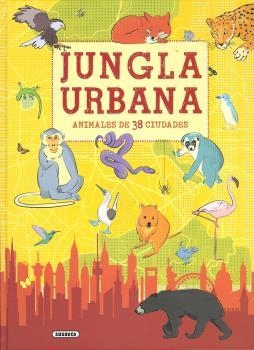 Jungla urbana | 9788467763546 | Woodgate, Victoria | Librería Castillón - Comprar libros online Aragón, Barbastro