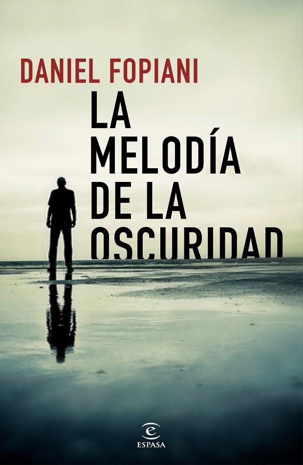 La melodía de la oscuridad | 9788467054200 | Fopiani, Daniel | Librería Castillón - Comprar libros online Aragón, Barbastro