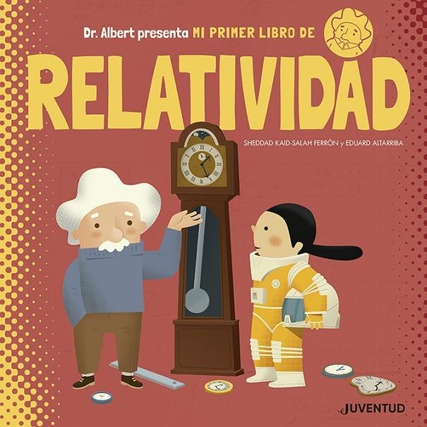 Mi primer libro de Relatividad | 9788426145611 | Kaid-Salah Ferrón, Sheddad | Librería Castillón - Comprar libros online Aragón, Barbastro