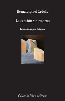 La canción sin retorno | 9788498953466 | Espinel Cedeño, Ileana | Librería Castillón - Comprar libros online Aragón, Barbastro