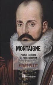 MONTAIGNE. PAGINAS ECOGIDAS | 9788494821394 | VILLEY, PIERRE | Librería Castillón - Comprar libros online Aragón, Barbastro