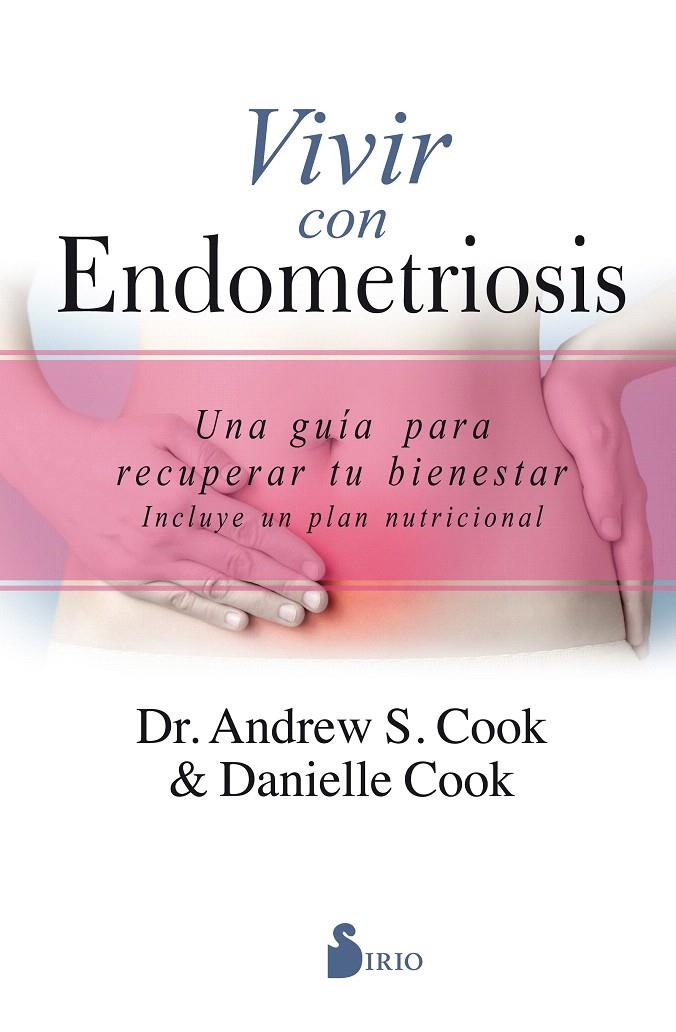 Vivir con endometriosis | 9788417399429 | Cook, Andrew S./Cook, Danielle | Librería Castillón - Comprar libros online Aragón, Barbastro