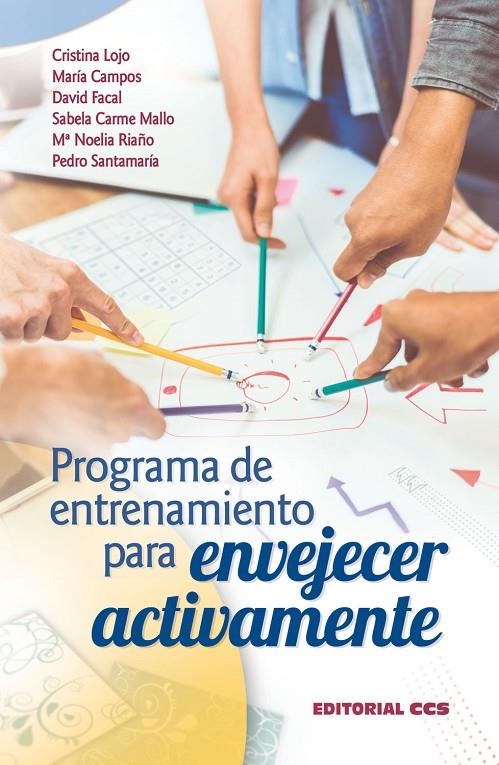 Programa de entrenamiento para envejecer activamente | 9788490236178 | Lojo Seoane, Cristina/Campos Magdaleno, María Facal Mayo, David Mallo López, Sabela Carme Riaño Luei | Librería Castillón - Comprar libros online Aragón, Barbastro