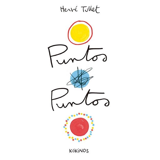 Puntos puntos | 9788417074395 | Tullet, Hervé | Librería Castillón - Comprar libros online Aragón, Barbastro