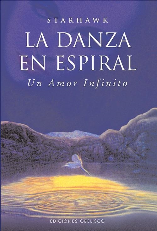 La danza en espiral (Bolsillo) | 9788497778916 | STARHAWK, STARHAWK | Librería Castillón - Comprar libros online Aragón, Barbastro