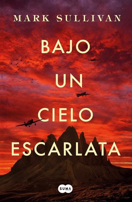 Bajo un cielo escarlata | 9788491292975 | Mark Sullivan | Librería Castillón - Comprar libros online Aragón, Barbastro