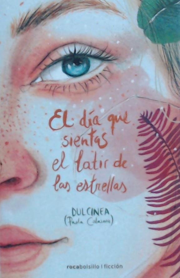 EL DÍA QUE SIENTAS EL LATIR DE LAS ESTRELLAS | 9788416859498 | DULCINEA | Librería Castillón - Comprar libros online Aragón, Barbastro