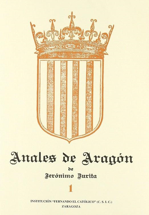 ANALES DE ARAGÓN DE JERONIMO ZURITA : Libros I, II y III | 9788478203994 | Canellas López, Ángel | Librería Castillón - Comprar libros online Aragón, Barbastro