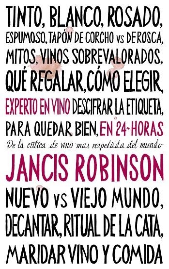 Experto en vino en 24 horas | 9788408202011 | Jancis Robinson | Librería Castillón - Comprar libros online Aragón, Barbastro