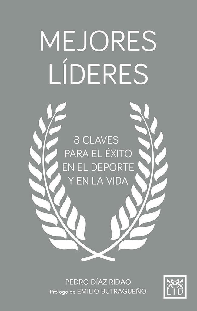 MEJORES LÍDERES | 9788417277505 | Díaz Ridao, Pedro | Librería Castillón - Comprar libros online Aragón, Barbastro