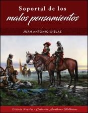 Soportal de los malos pensamientos | 9788494944963 | Blas, Juan Antonio de | Librería Castillón - Comprar libros online Aragón, Barbastro