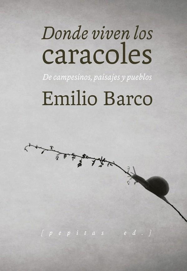 Donde viven los caracoles | 9788417386214 | Barco Royo, Emilio | Librería Castillón - Comprar libros online Aragón, Barbastro