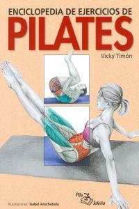 Enciclopedia de ejercicios de pilates | 9788495353436 | Timón, Vicky | Librería Castillón - Comprar libros online Aragón, Barbastro