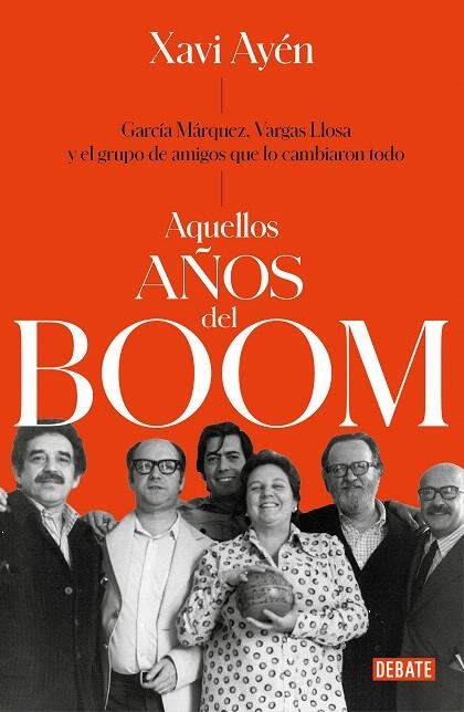 Aquellos años del boom | 9788499929118 | Xavi Ayén | Librería Castillón - Comprar libros online Aragón, Barbastro