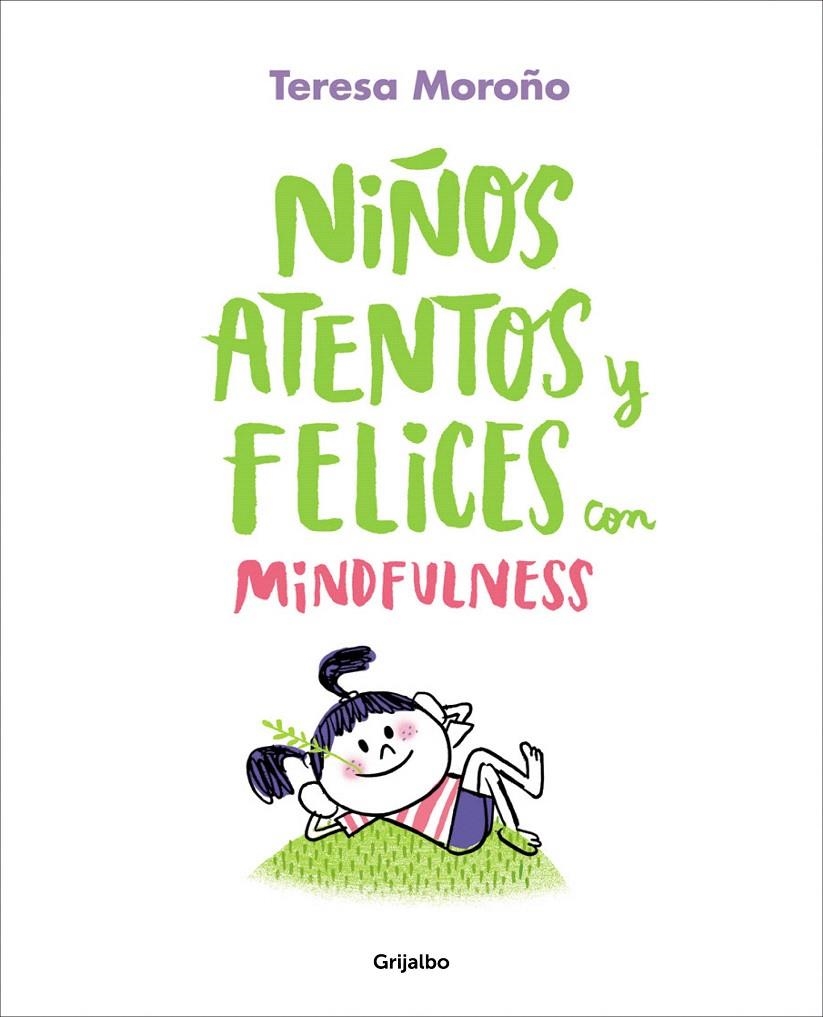 Niños atentos y felices con mindfulness | 9788417338220 | Teresa Moroño | Librería Castillón - Comprar libros online Aragón, Barbastro