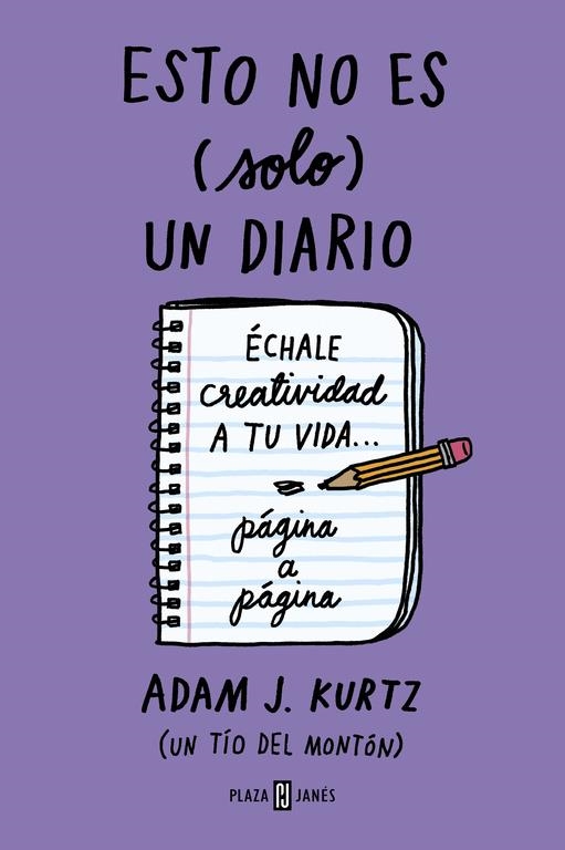 Esto no es (solo) un diario, en morado | 9788401023224 | Adam J. Kurtz | Librería Castillón - Comprar libros online Aragón, Barbastro